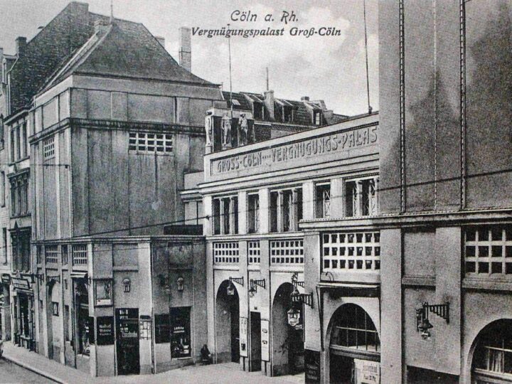 Köln früher und heute: Das „Groß-Köln“ an der Friesenstraße war der Vergnügungspalast der Stadt