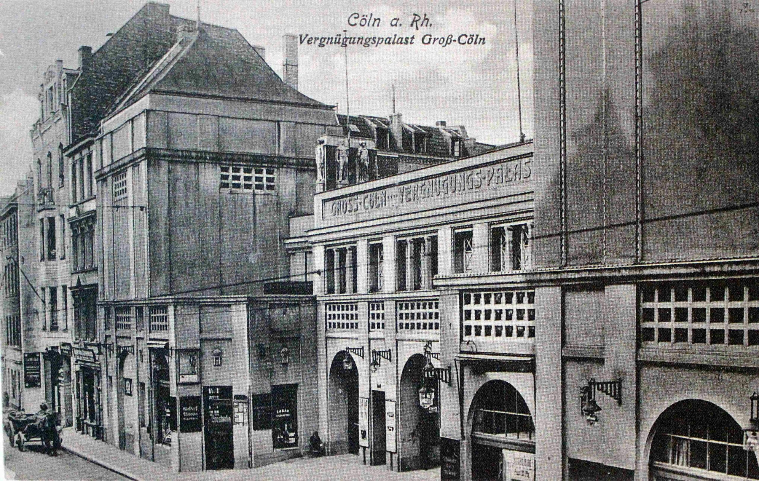 Köln früher und heute: Das „Groß-Köln“ an der Friesenstraße war der Vergnügungspalast der Stadt