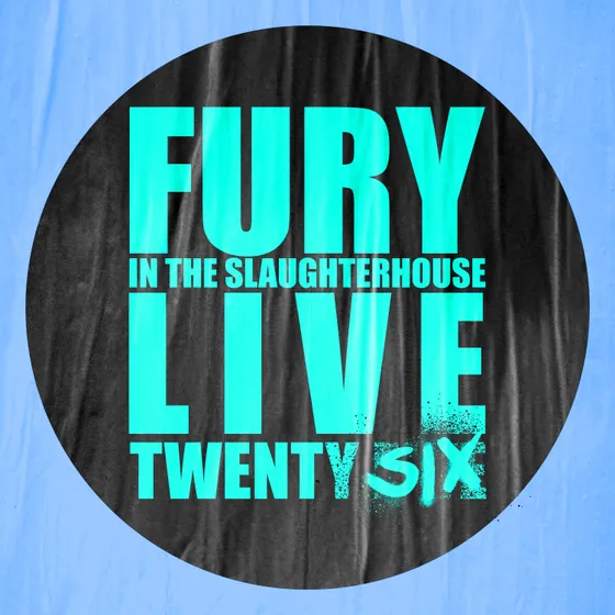 Fury In The Slaughterhouse