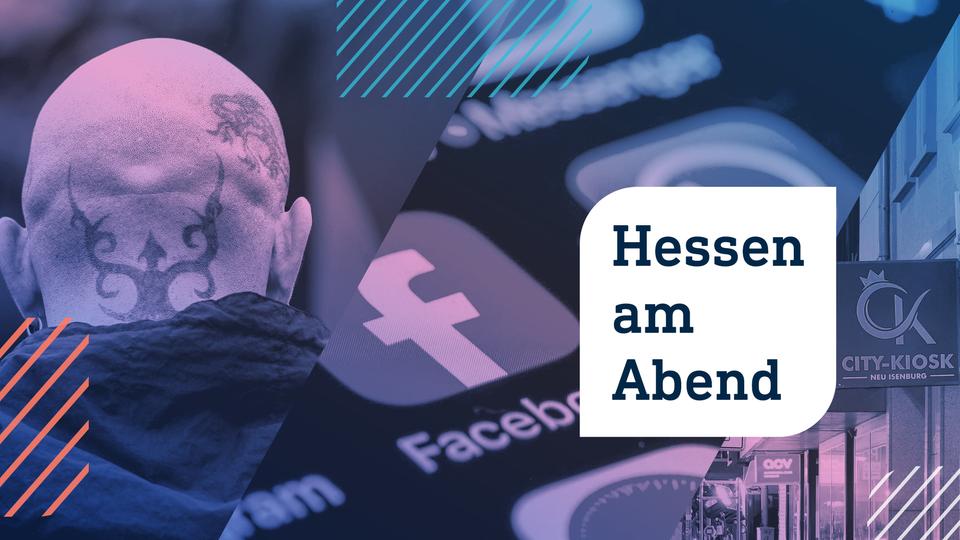 Hessen am Abend: Mehr rechtsextreme Straftaten und Warnung vor Fake-Profilen