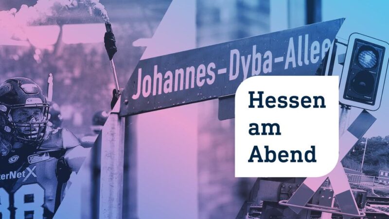 Hessen am Abend: Neue S-Bahn-Tunnel für Frankfurt und die (mögliche) Rückkehr der Kastanienallee in Fulda