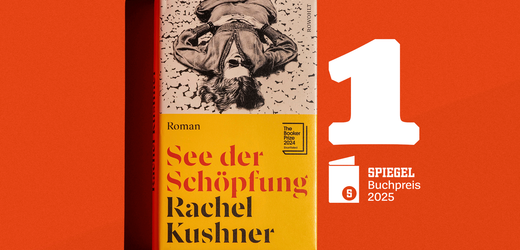 SPIEGEL Buchpreis Platz 1: Rachel Kushner, »See der Schöpfung«