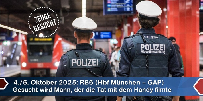 Bundespolizeidirektion München: Zeugenaufruf mit Oktoberfestbezug – Bundespolizei sucht „Handy-Filmer“
